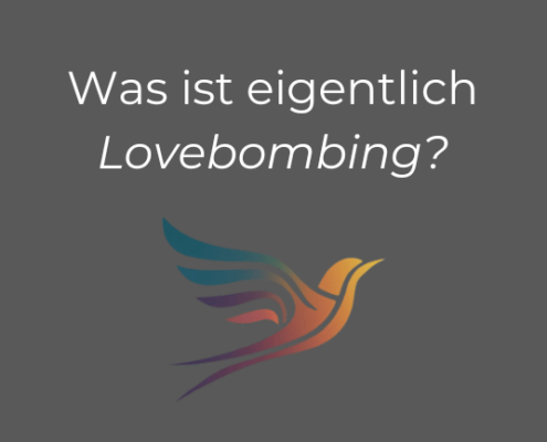 Was ist eigentlich Lovebombing?