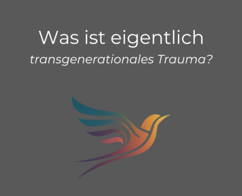 Was ist eigentlich transgenerationales Trauma?