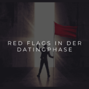 Red Flags in der Datingphase: Warnsignale für Narzissmus früh erkennen