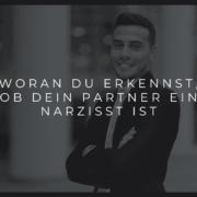 Woran erkennst du, ob dein Partner ein Narzisst ist? Typische Anzeichen und Warnsignale